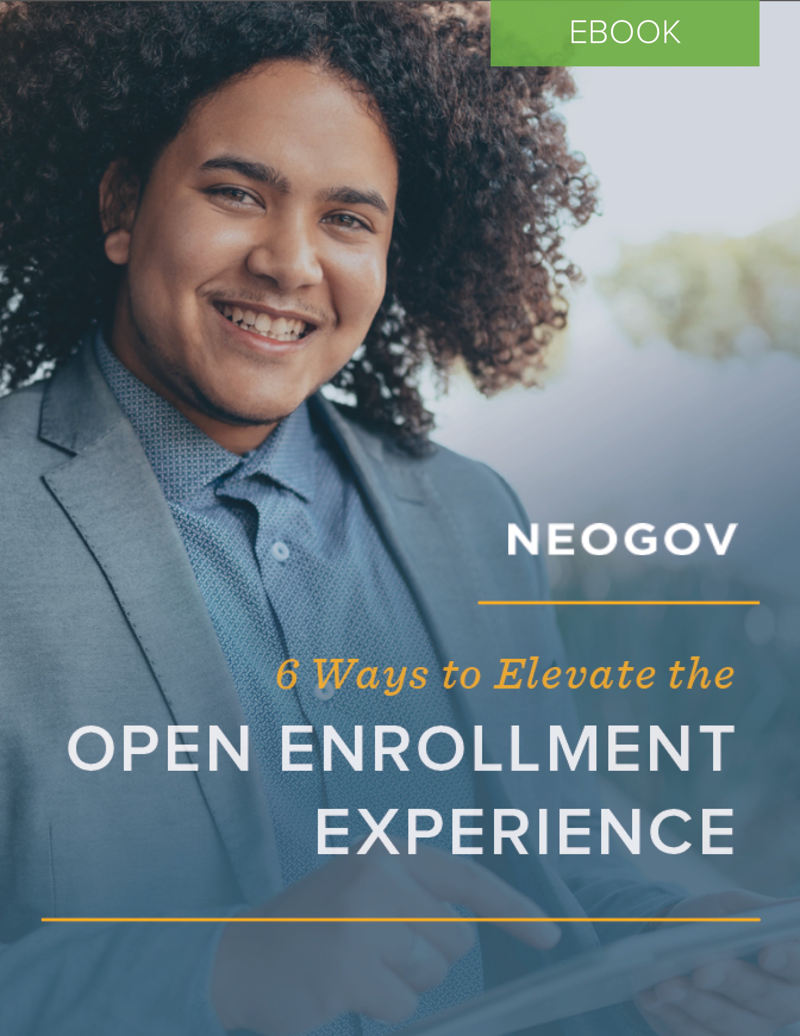 NEOGOV Open Enrollment Experience eBook