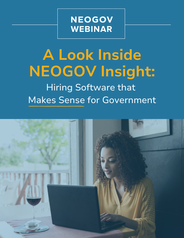 A Look Inside NEOGOV Insight: Hiring Software that Makes Sense for Government